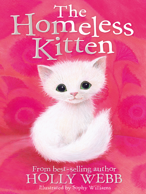 Title details for The Homeless Kitten by Holly Webb - Available